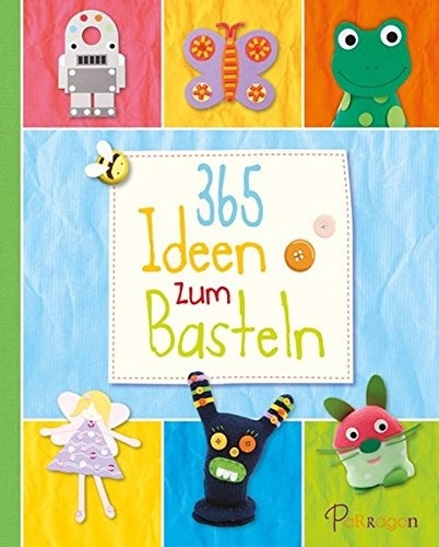 365 Ideen zum Basteln