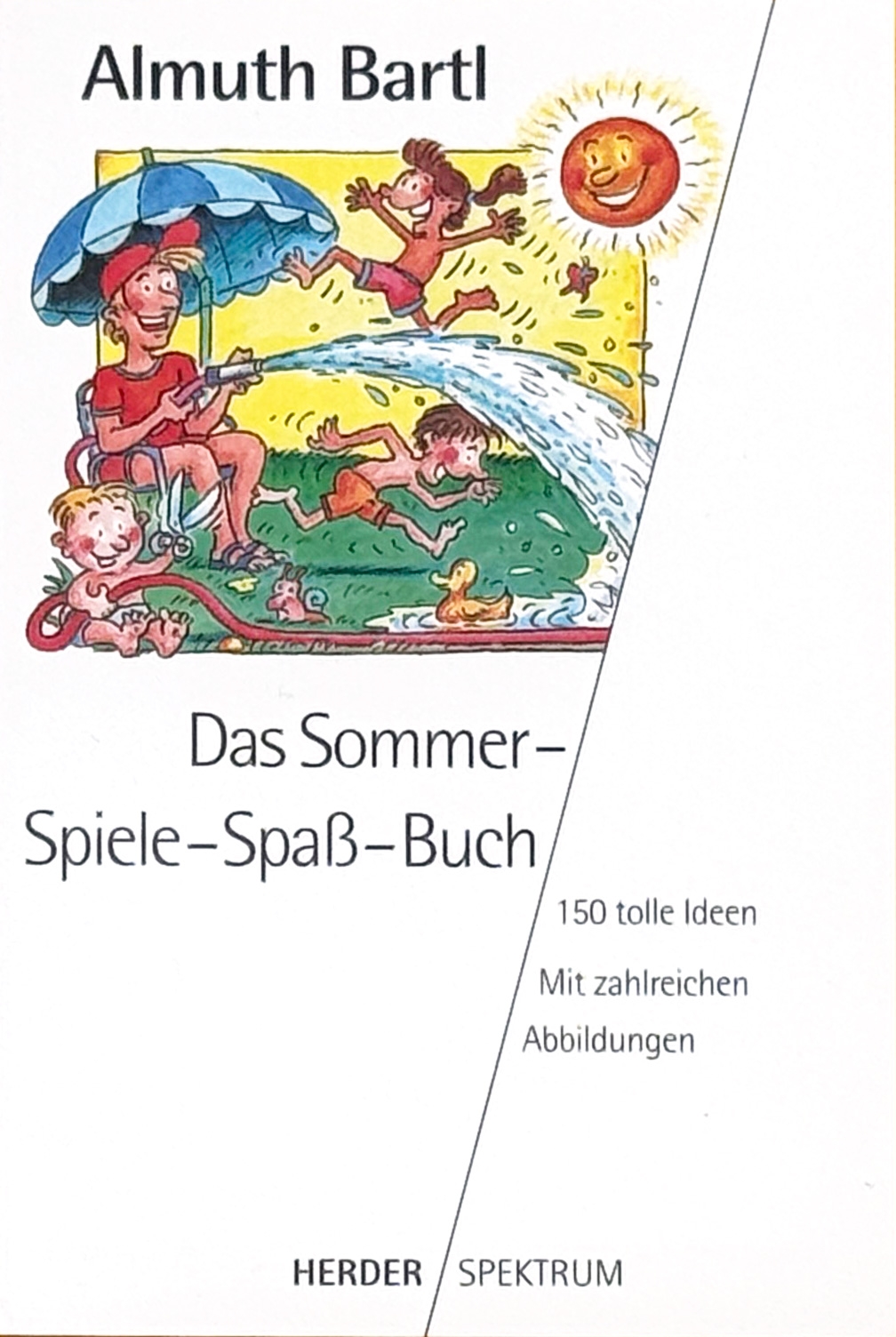 Das Sommer - Spiele-Spaß-Buch