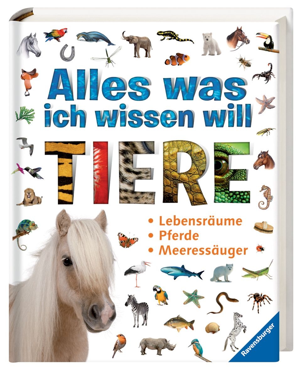 Alles was ich wissen will: Tiere - Lebensrume - Pf